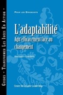 Cover: Adaptability: Responding Effectively to Change (French) - Center for Creative Leadership