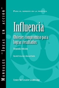 Cover: Influence: Gaining Commitment, Getting Results (Second Edition) (Spanish for Latin America) - Center for Creative Leadership