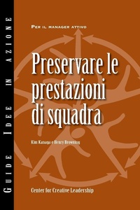Enlarge image Cover: Maintaining Team Performance (Italian) - Center for Creative Leadership