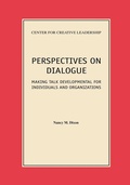 Cover: Perspectives on Dialogue: Making Talk Developmental for Individuals and Organizations - Center for Creative Leadership