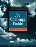 Cover: Job Challenge Profile, Participant Workbook and Survey - Center for Creative Leadership