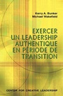 Cover: Leading With Authenticity in Times of Transition (French Canadian) - Center for Creative Leadership