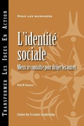 Cover: Social Identity: Knowing Yourself, Leading Others (French) - Center for Creative Leadership