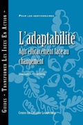 Cover: Adaptability: Responding Effectively to Change (French Canadian) - Center for Creative Leadership