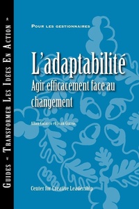 Enlarge image Cover: Adaptability: Responding Effectively to Change (French Canadian) - Center for Creative Leadership