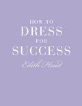 Cover: How to Dress for Success - V&A Publishing