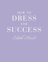 Abbildung von: How to Dress for Success - V&A Publishing