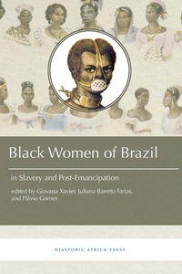Abbildung von: Black Women in Brazil in Slavery and Post-Emancipation - Diasporic Africa Press