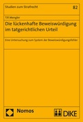 Cover: Die l&uuml;ckenhafte Beweisw&uuml;rdigung im tatgerichtlichen Urteil - Dike Verlag Z&uuml;rich
