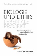 Cover: Biologie und Ethik: Leben als Projekt - Schweizerbart'sche, E.