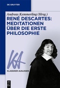 Cover: Ren&eacute; Descartes: Meditationen &uuml;ber die Erste Philosophie - De Gruyter