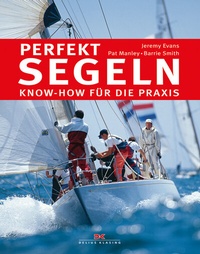 Abbildung von: Perfekt segeln - Delius Klasing
