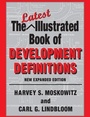 Cover: The Latest Illustrated Book of Development Definitions - Rutgers University Press