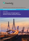 Cover: Choice Behaviour of Freight Agents in Maritime Container Hinterland Transport. - Fraunhofer Verlag