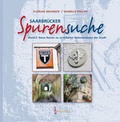 Cover: Saarbr&uuml;cker Spurensuche - Geistkirch-Verlag