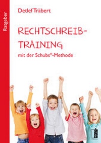 Enlarge image Cover: Rechtschreibtraining mit der Schubs®-Methode - MEDU VERLAG