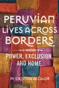Cover: Peruvian Lives Across Borders - University of Illinois Press