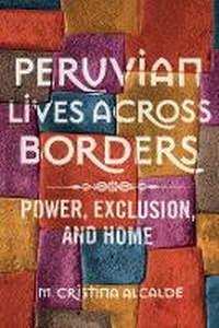 Enlarge image Cover: Peruvian Lives Across Borders - University of Illinois Press