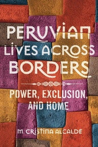 Enlarge image Cover: Peruvian Lives Across Borders - University of Illinois Press
