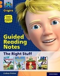 Cover: Project X Origins: Orange Book Band, Oxford Level 6: The Right Stuff: Guided reading notes - Oxford University Press