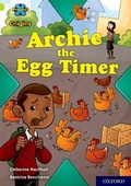 Cover: Project X Origins: Lime Book Band, Oxford Level 11: Archie the Egg Timer - Oxford University Press