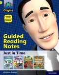 Cover: Project X Origins: Lime Book Band, Oxford Level 11: Just in Time: Guided reading notes - Oxford University Press