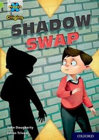 Enlarge image Cover: Project X Origins: Lime+ Book Band, Oxford Level 12: Shadow Swap - Oxford University Press