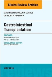 Abbildung von: Gastrointestinal Transplantation, An Issue of Gastroenterology Clinics of North America: Volume 47-2 - Elsevier