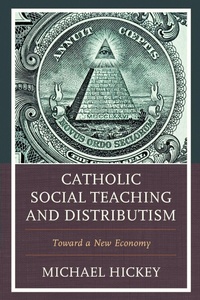 Enlarge image Cover: Catholic Social Teaching and Distributism - Hamilton Books