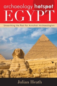 Abbildung von: Archaeology Hotspot Egypt - Rowman & Littlefield Publishers