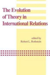 Enlarge image Cover: The Evolution of Theory in International Relations - University of South Carolina Press