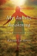 Cover: My Autistic Awakening - Rowman & Littlefield Publishers