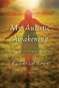 Enlarge image Cover: My Autistic Awakening - Rowman & Littlefield Publishers