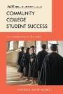 Cover: Community College Student Success - Rowman & Littlefield Publishers