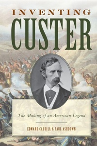 Enlarge image Cover: Inventing Custer - Rowman & Littlefield Publishers