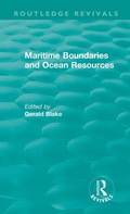 Cover: Routledge Revivals: Maritime Boundaries and Ocean Resources (1987) - Routledge