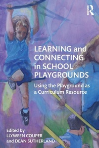 Enlarge image Cover: Learning and Connecting in School Playgrounds - Routledge