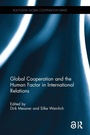 Cover: Global Cooperation and the Human Factor in International Relations - Routledge