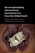 Cover: Reconceptualizing International Investment Law from the Global South - Cambridge University Press