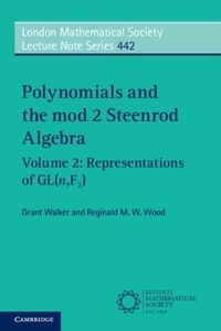 Abbildung von: Polynomials and the mod 2 Steenrod Algebra: Volume 2, Representations of GL (n,F2) - Cambridge University Press