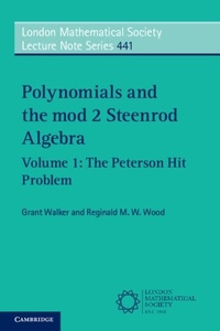 Abbildung von: Polynomials and the mod 2 Steenrod Algebra: Volume 1, The Peterson Hit Problem - Cambridge University Press