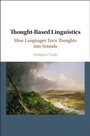 Cover: Thought-based Linguistics - Cambridge University Press