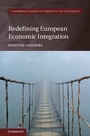 Cover: Redefining European Economic Integration - Cambridge University Press