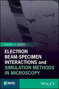 Enlarge image Cover: Electron Beam-Specimen Interactions and Simulation Methods in Microscopy - Wiley