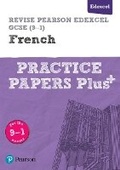 Cover: Pearson REVISE Edexcel GCSE (9-1) French Practice Papers Plus - Pearson Education Limited