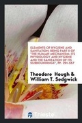 Cover: Elements of Hygiene and Sanitation - Trieste Publishing