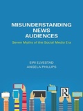 Cover: Misunderstanding News Audiences - Routledge