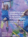 Cover: Learning and Connecting in School Playgrounds - Routledge