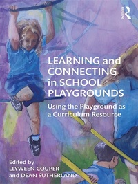 Abbildung von: Learning and Connecting in School Playgrounds - Routledge