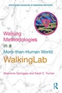 Cover: Walking Methodologies in a More-than-human World - Routledge